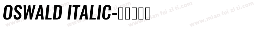 OSWALD ITALIC字体转换